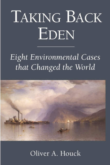 E-Book Taking Back Eden Houck Oliver A. Houck