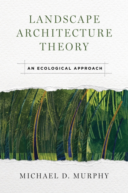 E-Book Landscape Architecture Theory Murphy Michael Murphy