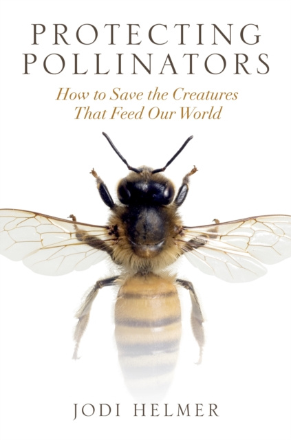 E-Book Protecting Pollinators Helmer Jodi Helmer