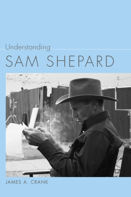E-knjiga Understanding Sam Shepard James A. Crank