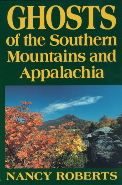 E-kniha Ghosts of the Southern Mountains and Appalachia Nancy Roberts