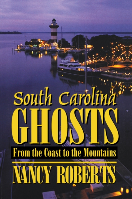 E-Book South Carolina Ghosts Nancy Roberts
