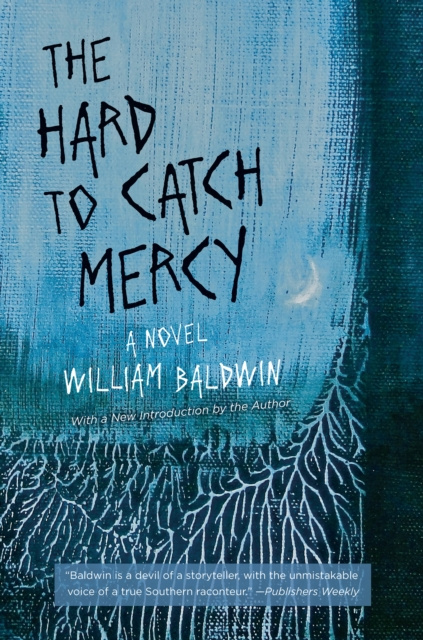 E-Book Hard to Catch Mercy William Baldwin