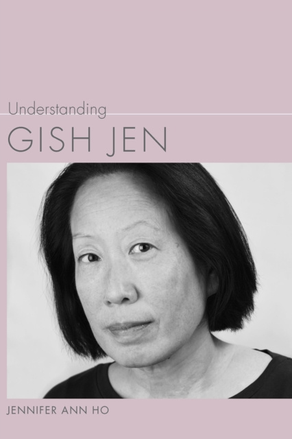 E-Book Understanding Gish Jen Jennifer Ann Ho