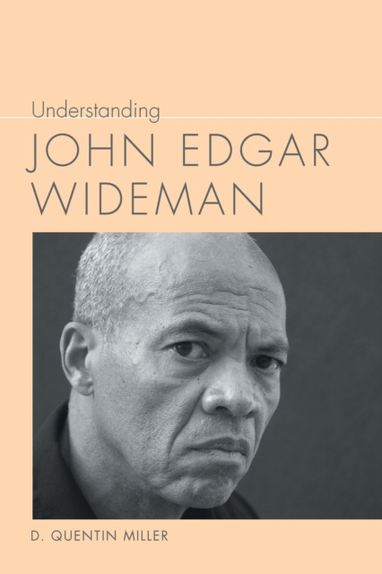 E-Book Understanding John Edgar Wideman D. Quentin Miller