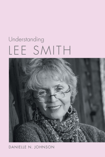 E-knjiga Understanding Lee Smith Danielle N. Johnson
