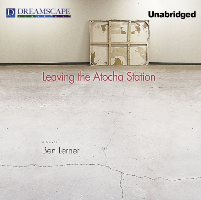 Audio knjiga Leaving the Atocha Station Ben Lerner