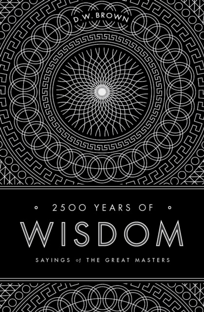 E-kniha 2500 Years of Wisdom D.W. Brown