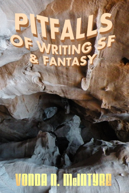 E-Book Pitfalls of Writing Science Fiction & Fantasy Vonda N McIntyre