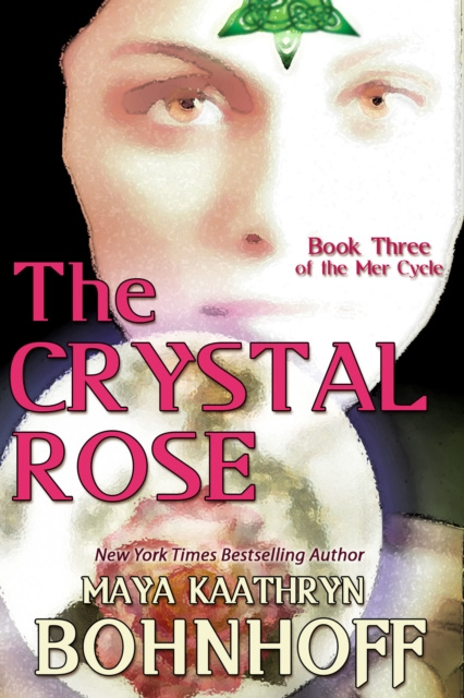 E-knjiga Crystal Rose Maya Kaathryn Bohnhoff