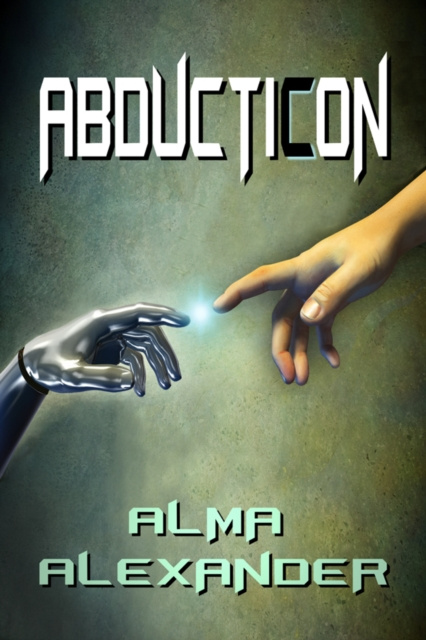 ebook Abducticon Alma Alexander