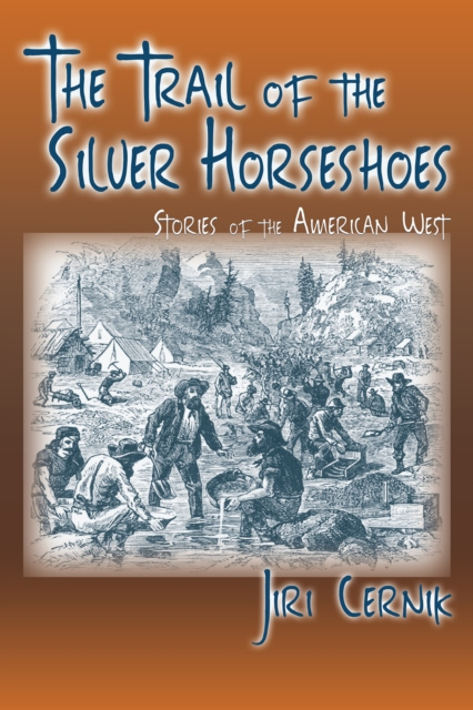 E-Book Trail of the Silver Horseshoes Jiri Cernik
