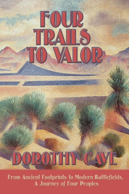 E-knjiga Four Trails to Valor Dorothy Cave