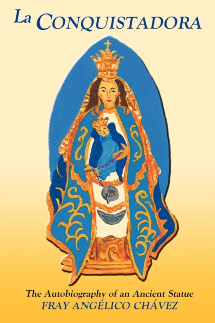 E-kniha La Conquistadora (Chavez) Fray Angelico Chavez