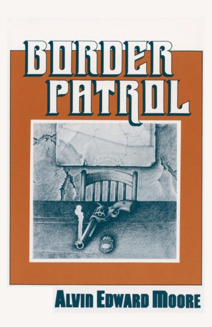 E-knjiga Border Patrol Alvin Edward Moore
