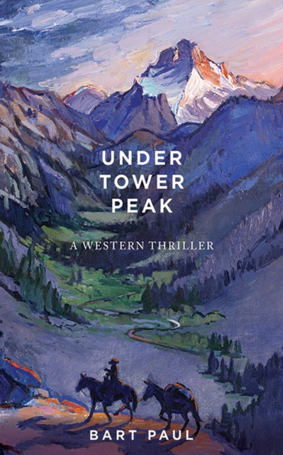 E-Book Under Tower Peak Bart Paul