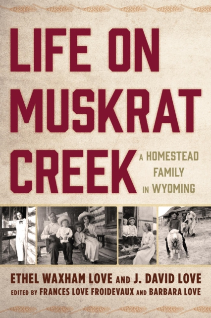E-kniha Life on Muskrat Creek Ethel Waxham Love