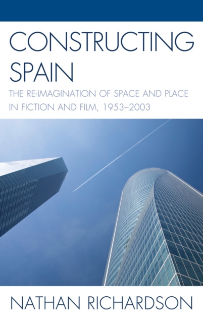 E-knjiga Constructing Spain Nathan Richardson