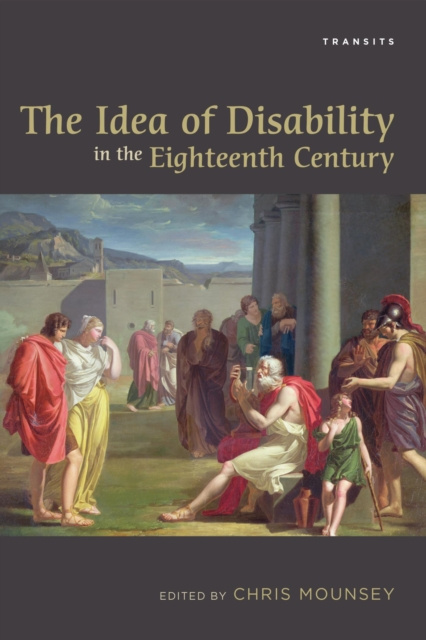 E-kniha Idea of Disability in the Eighteenth Century Chris Mounsey