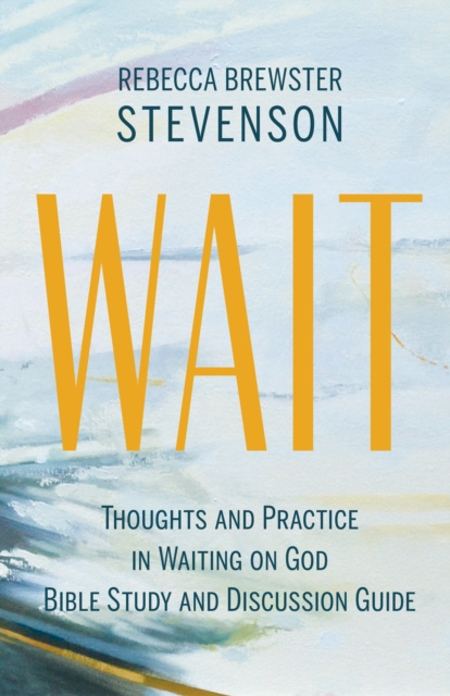 E-knjiga Wait Rebecca Brewster Stevenson