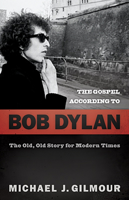 E-Book Gospel according to Bob Dylan Michael J. Gilmour