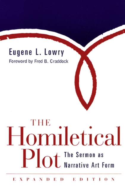 E-knjiga Homiletical Plot, Expanded Edition Eugene L. Lowry
