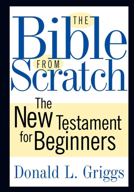 E-Book Bible from Scratch Donald L. Griggs
