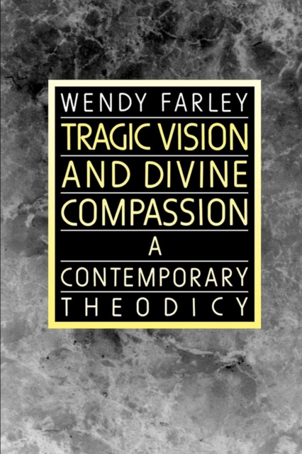 E-book Tragic Vision and Divine Compassion Wendy Farley
