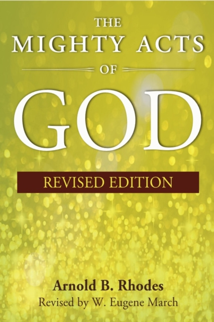 E-kniha Mighty Acts of God, Revised Edition Arnold B. Rhodes