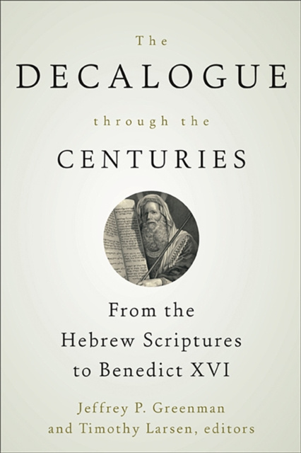E-kniha Decalogue through the Centuries Jeffrey P. Greenman