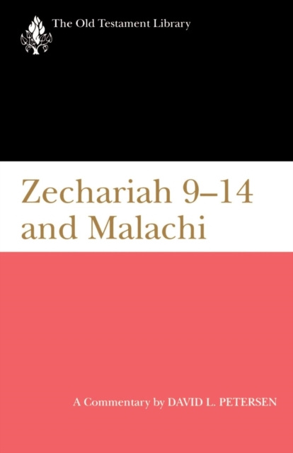 E-kniha Zechariah 9-14 and Malachi (1995) David L. Petersen