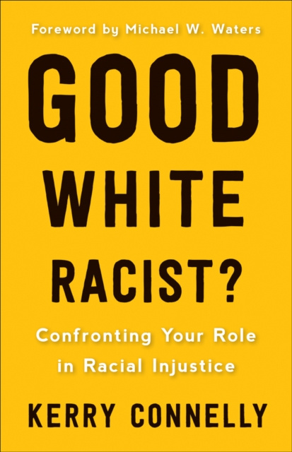 E-Book Good White Racist? Kerry Connelly