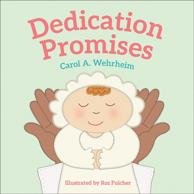 E-kniha Dedication Promises Carol  A Wehrheim
