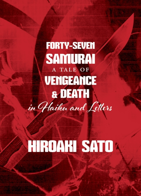 E-knjiga Forty-Seven Samurai Hiroaki Sato