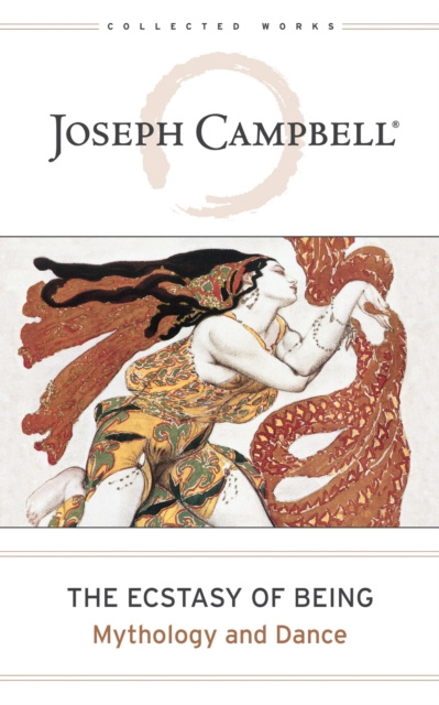 E-kniha Ecstasy of Being Joseph Campbell