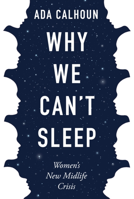 E-book Why We Can't Sleep Ada Calhoun