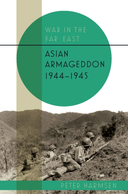 E-book Asian Armageddon, 1944-45 Harmsen Peter Harmsen