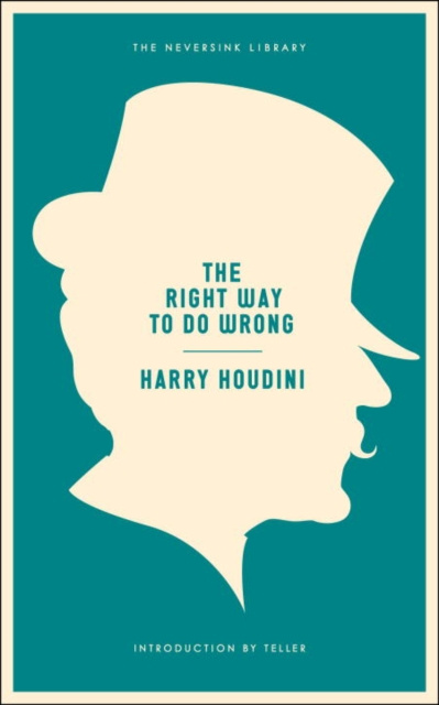 E-kniha Right Way to Do Wrong Harry Houdini