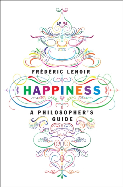 E-Book Happiness Frederic Lenoir