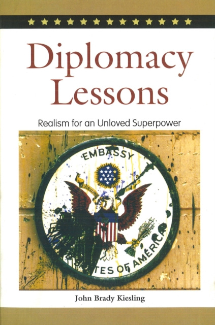 E-knjiga Diplomacy Lessons Kiesling John Brady Kiesling