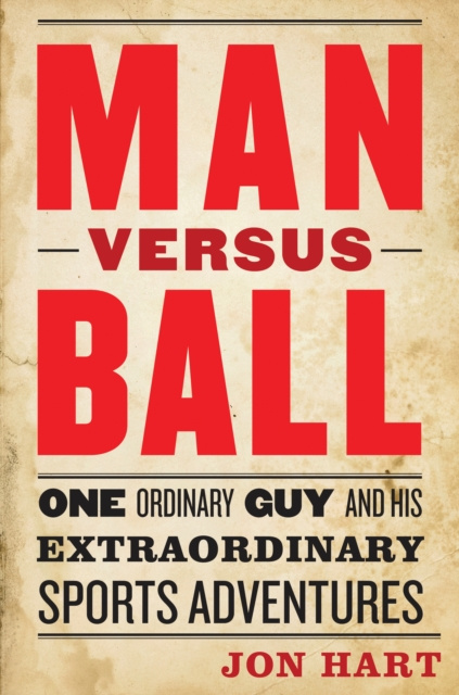 Livre numérique Man Versus Ball Jon Hart