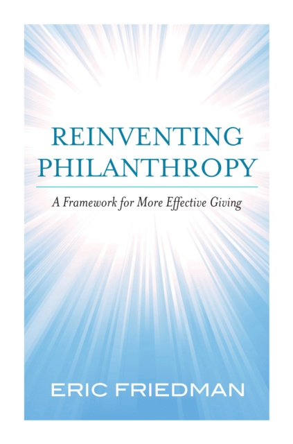 E-book Reinventing Philanthrophy Eric Friedman