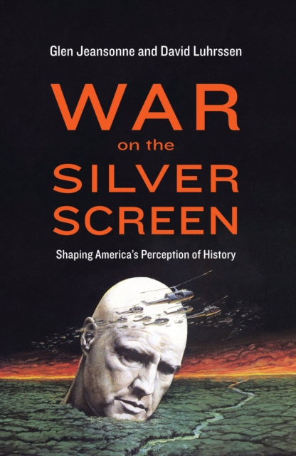 E-knjiga War on the Silver Screen Jeansonne Glen Jeansonne