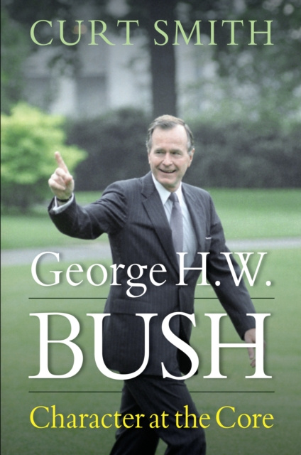 E-Book George H. W. Bush Smith Curt Smith