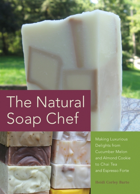 E-book Natural Soap Chef Heidi Corley Barto