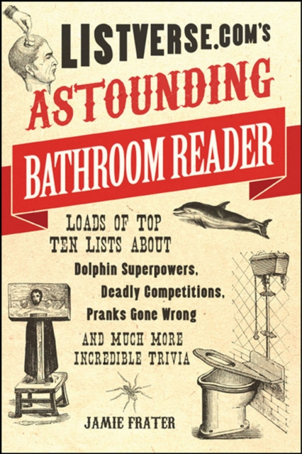 E-knjiga Listverse.com's Astounding Bathroom Reader Jamie Frater