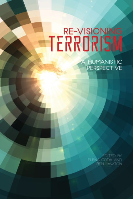 Livre numérique Re-Visioning Terrorism Elena Coda