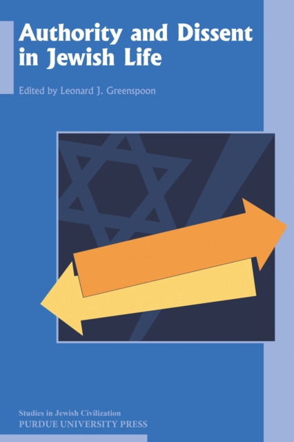E-knjiga Authority and Dissent in Jewish Life Leonard J. Greenspoon