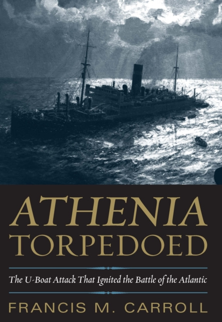 Livre numérique Athenia Torpedoed Francis M. Carroll