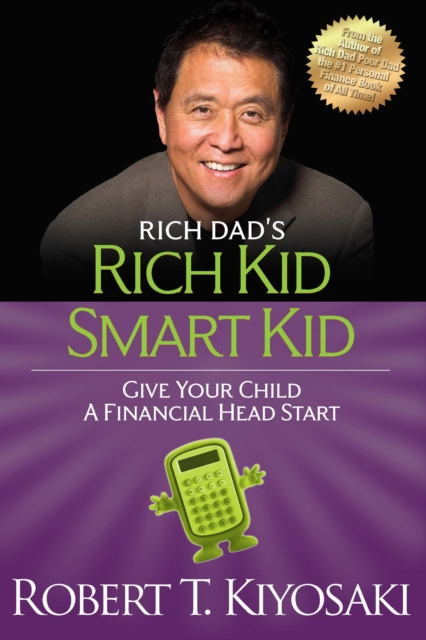 E-kniha Rich Kid Smart Kid Robert T. Kiyosaki